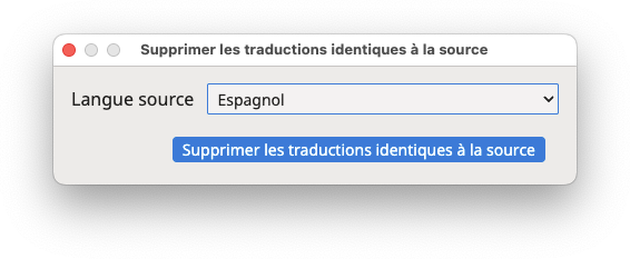 Boîte de dialogue "Supprimer les traductions identiques à la source"