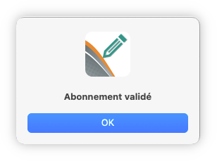 Boîte de dialogue "Abonnement validé"